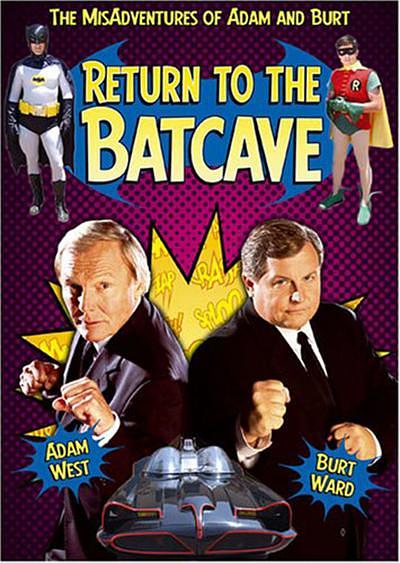 电影《Return to the Batcave: The Misadventures of Adam and Burt》（2003美国）--高清4K/1080P迅雷BT资源下载