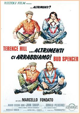 电影《疯狂复仇记  ...altrimenti ci arrabbiamo!》（1974意大利 / 西班牙）--高清4K/1080P迅雷BT资源下载