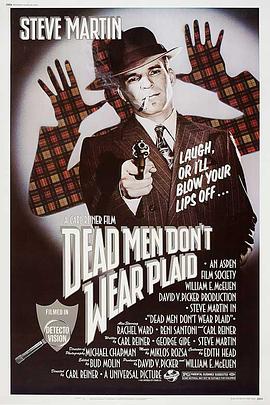 电影《大侦探对大明星  Dead Men Don't Wear Plaid》（1982美国）--高清4K/1080P迅雷BT资源下载