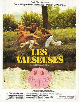 电影《远行他方  Les valseuses》（1974法国）--高清4K/1080P迅雷BT资源下载