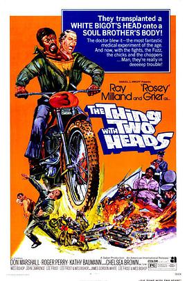 电影《双头怪人  The Thing with Two Heads》（1972美国）--高清4K/1080P迅雷BT资源下载