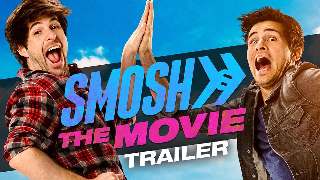 电影《Smosh 大电影 Smosh: The Movie》(2015美国)--高清4K/1080P迅雷BT资源下载 电影《Smosh 大电影 Smosh: The Movie》(2015美国)--高清4K/1080P迅雷BT资源下载