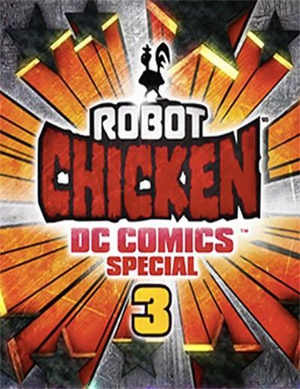 电影《机器鸡DC漫画特辑3：魔幻基友  Robot Chicken DC Comics Special III: Magical Friendship》（2015美国）--高清4K/1080P迅雷BT资源下载