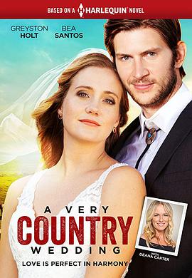 电影《摇滚婚礼  A Very Country Wedding》（2019加拿大）--高清4K/1080P迅雷BT资源下载