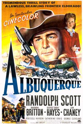 电影《阿尔伯克基  Albuquerque》（1948美国）--高清4K/1080P迅雷BT资源下载