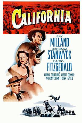 电影《加州  California》（1947美国）--高清4K/1080P迅雷BT资源下载