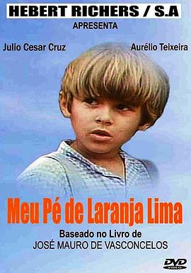 电影《我亲爱的甜橙树  Meu Pé de Laranja-Lima》（1970巴西）--高清4K/1080P迅雷BT资源下载