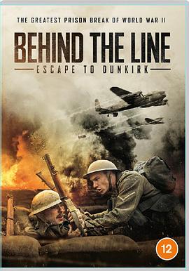 电影《身陷敌后：奔向敦刻尔克  Behind the Line: Escape to Dunkirk》（2020英国）--高清4K/1080P迅雷BT资源下载