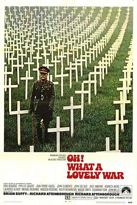 电影《多可爱的战争  Oh! What a Lovely War》（1969英国）--高清4K/1080P迅雷BT资源下载