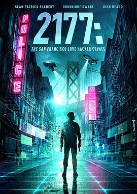 电影《2177：骇入未来  2177: The San Francisco Love Hacker Crimes》（2019美国）--高清4K/1080P迅雷BT资源下载