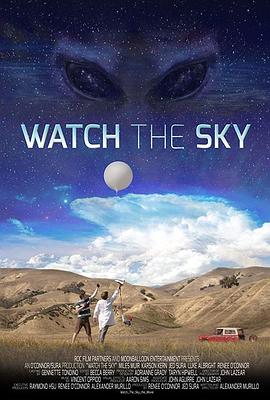 电影《仰望天空  Watch the Sky》（2017美国）--高清4K/1080P迅雷BT资源下载