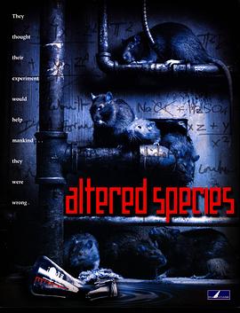 电影《变异鼠种  Altered Species》（2001美国）--高清4K/1080P迅雷BT资源下载