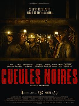 电影《黑色鹅口疮  Gueules Noires》（2023法国）--高清4K/1080P迅雷BT资源下载