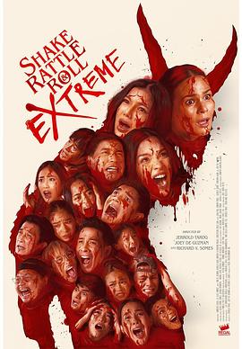 电影《菲律宾恐怖故事 16  Shake, Rattle &amp; Roll Extreme》（2023菲律宾）--高清4K/1080P迅雷BT资源下载