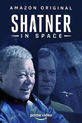 纪录片《夏特纳的太空旅行  Shatner in Space》（2021美国）--高清4K/1080P迅雷BT资源下载