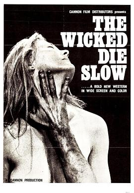 纪录片《邪恶必诛  The Wicked Die Slow》（1968美国）--高清4K/1080P迅雷BT资源下载