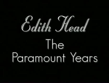 纪录片《Edith Head: The Paramount Years》（2002美国）--高清4K/1080P迅雷BT资源下载