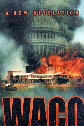 纪录片《韦科惨案：新启示  Waco: A New Revelation》（1999美国）--高清4K/1080P迅雷BT资源下载