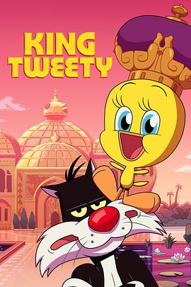 动漫《崔第国王  King Tweety》（2022美国）--高清4K/1080P迅雷BT资源下载