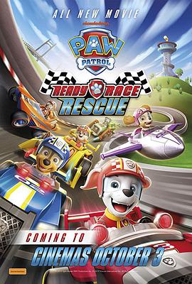 动漫《汪汪队立大功：极速赛车救援  Paw Patrol: Ready Race Rescue》（2019加拿大）--高清4K/1080P迅雷BT资源下载