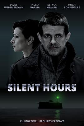 电影《奸杀犯  Silent Hours》（2021英国）--高清4K/1080P迅雷BT资源下载