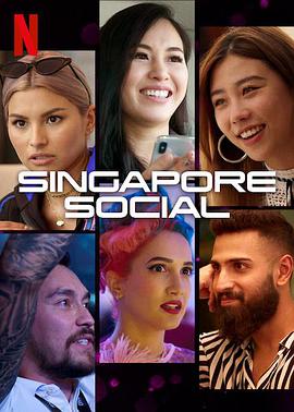 电视综艺《新加坡社交面面观  Singapore Social》（2019新加坡 / 美国）--高清4K/1080P迅雷BT资源下载