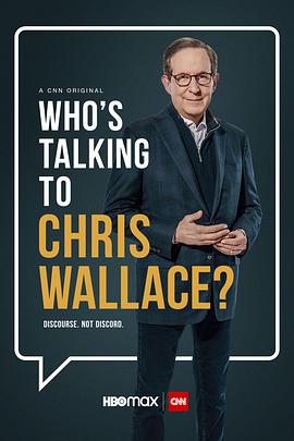 电视综艺《Who's Talking to Chris Wallace Season 1  Who's Talking to Chris Wallace》（2022美国）--高清4K/1080P迅雷BT资源下载