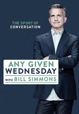 电视综艺《Any Given Wednesday with Bill Simmons》（2016美国）--高清4K/1080P迅雷BT资源下载