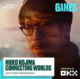 纪录片《小岛秀夫：连接世界  Hideo Kojima: Connecting Worlds》（2023美国 / 日本）--高清4K/1080P迅雷BT资源下载