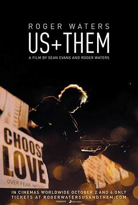 纪录片《罗杰·沃特斯：我们+他们  Roger Waters: Us + Them》（2019英国）--高清4K/1080P迅雷BT资源下载