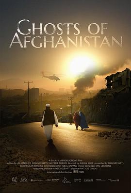 纪录片《Ghosts of Afghanistan》（2021加拿大）--高清4K/1080P迅雷BT资源下载