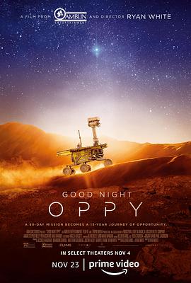 纪录片《晚安机遇号  Good Night Oppy》（2022美国）--高清4K/1080P迅雷BT资源下载