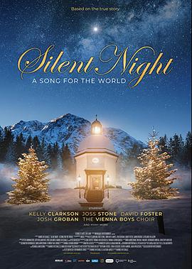 纪录片《平安夜：传唱世界的圣诞歌曲  Silent Night: A Song for the World》（2020英国）--高清4K/1080P迅雷BT资源下载