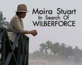 纪录片《Moira Stuart In Search of Wilberforce》（2007英国）--高清4K/1080P迅雷BT资源下载