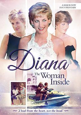 纪录片《Diana: The Woman Inside》（2017英国）--高清4K/1080P迅雷BT资源下载