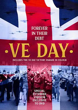 纪录片《VE Day: Forever in Their Debt》（2020英国）--高清4K/1080P迅雷BT资源下载