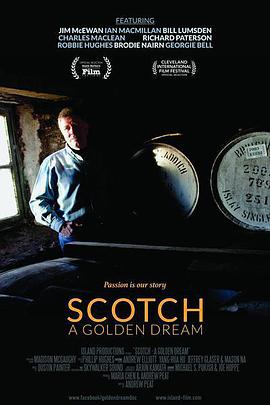 纪录片《Scotch: A Golden Dream》（2018中国台湾 / 英国）--高清4K/1080P迅雷BT资源下载