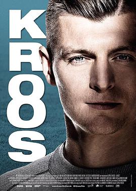 纪录片《托尼·克罗斯  Toni Kroos》（2019德国）--高清4K/1080P迅雷BT资源下载