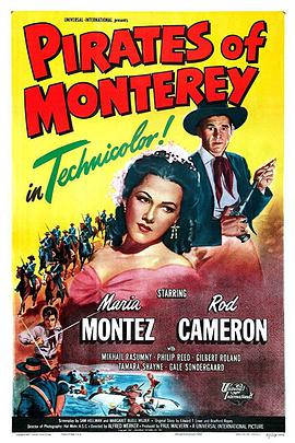 纪录片《钗光剑影  Pirates of Monterey》（1947美国）--高清4K/1080P迅雷BT资源下载