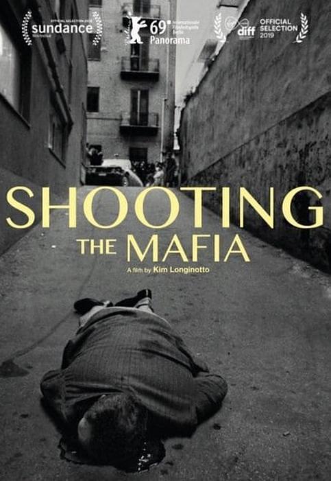 纪录片《拍摄黑手党  Shooting the Mafia》（2019爱尔兰）--高清4K/1080P迅雷BT资源下载