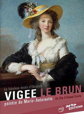 纪录片《Le fabuleux destin de Elisabeth Vigée Le Brun》（2015法国）--高清4K/1080P迅雷BT资源下载