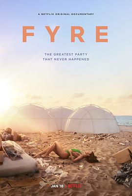 纪录片《地表最烂：FYRE豪华音乐节  Fyre》（2019美国）--高清4K/1080P迅雷BT资源下载