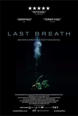 纪录片《最后的呼吸  Last Breath》（2019英国）--高清4K/1080P迅雷BT资源下载