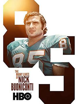 纪录片《尼克·布尼孔蒂的一生  The Many Lives of Nick Buoniconti》（2019美国）--高清4K/1080P迅雷BT资源下载