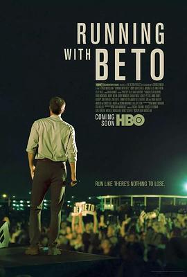 纪录片《与贝托同行  Running with Beto》（2019美国）--高清4K/1080P迅雷BT资源下载