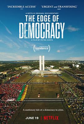 纪录片《民主的边缘  Democracia em Vertigem》（2019巴西）--高清4K/1080P迅雷BT资源下载