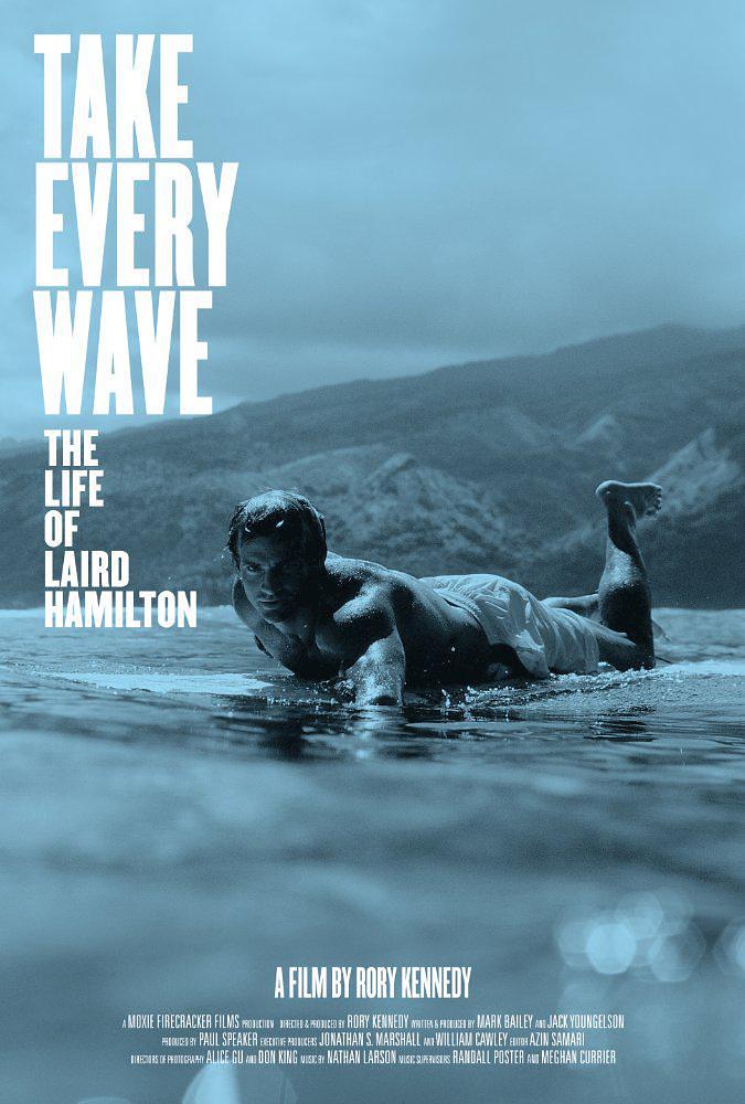 纪录片《追浪：莱尔德·汉密尔顿的一生  Take Every Wave: The Life of Laird Hamilton》（2017美国）--高清4K/1080P迅雷BT资源下载