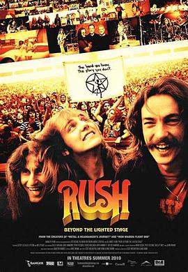 纪录片《聚光灯后  Rush: Beyond the Lighted Stage》（2010加拿大）--高清4K/1080P迅雷BT资源下载