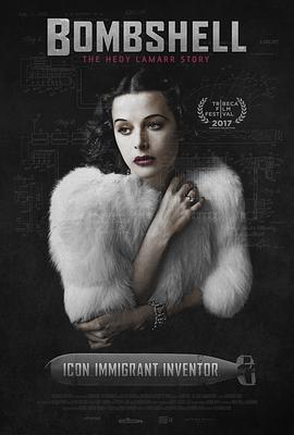 纪录片《尤物：海蒂·拉玛传  Bombshell: The Hedy Lamarr Story》（2017美国）--高清4K/1080P迅雷BT资源下载