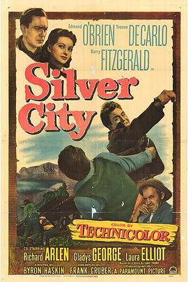 纪录片《银矿之城  Silver City》（1951美国）--高清4K/1080P迅雷BT资源下载